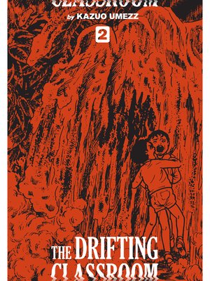 cover image of The Drifting Classroom: Perfect Edition, Volume 2